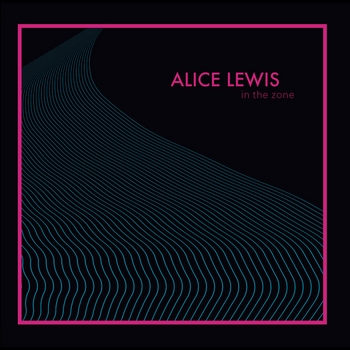 Alice Lewis – In The Zone