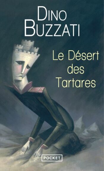 Le désert des Tartares, de Dino Buzzati