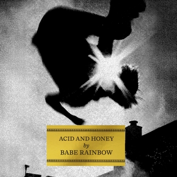 Babe Rainbow - Acid And Honey