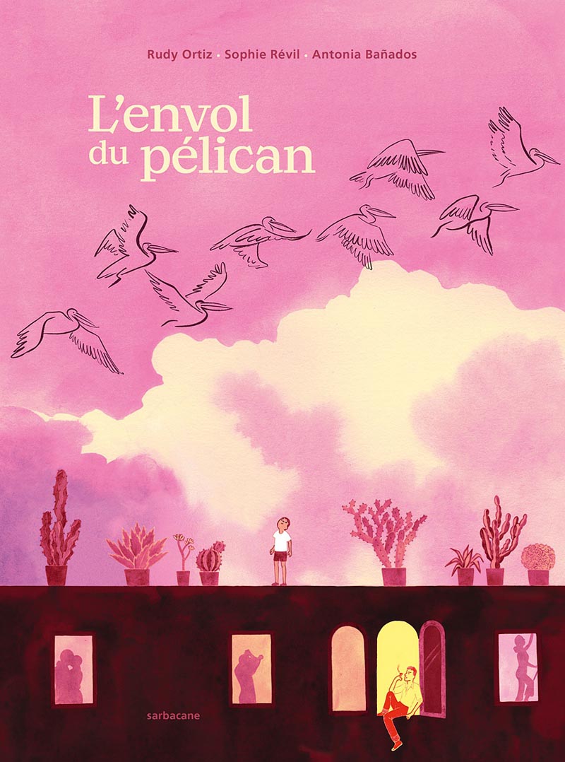 L’Envol du pélican – Rudy Ortiz, Sophie Révil et Antonia Bañados