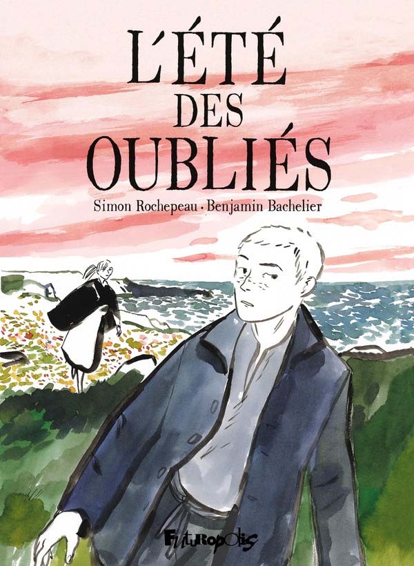 L’Été des oubliés – Simon Rochepeau & Benjamin Bachelier
