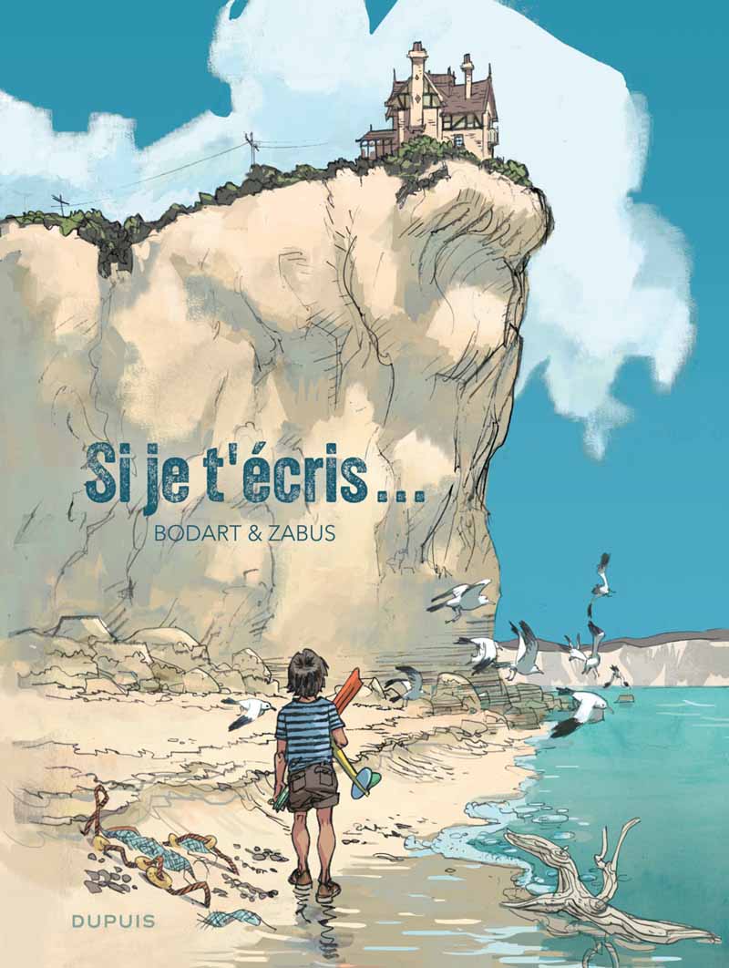 Si je t'écris... - Vincent Zabus et Denis Bodart