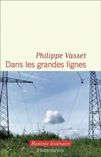 "Dans les grandes lignes", de Philippe Vasset 