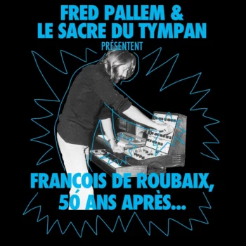 Francois de Roubaix 50 ans apres