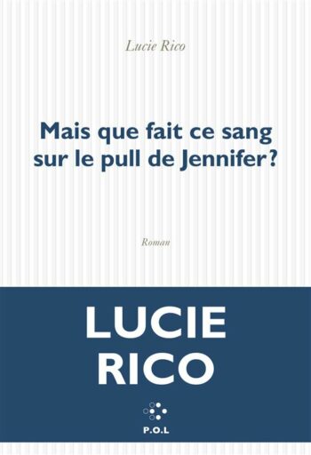 mais que fait ce sang sur le pull de Jennifer